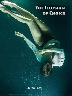 cover image of The Illusion of Choice (2060-2070)